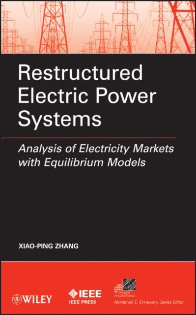 Xiao-Ping Zhang - Restructured Electric Power Systems, E-bok