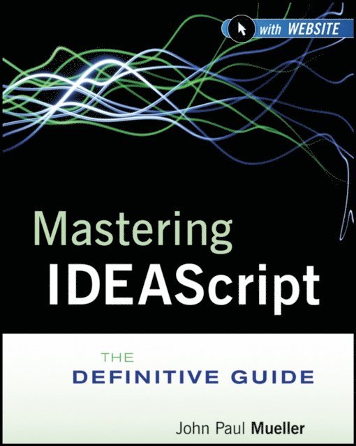 John Paul Mueller - Mastering IDEAScript, E-bok