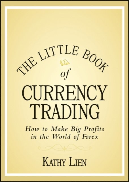 Kathy Lien - Little Book of Currency Trading, E-bok