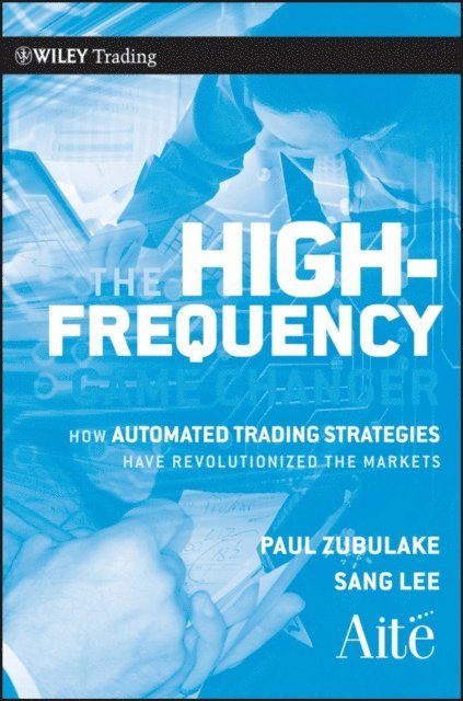 Sang Lee, Paul Zubulake - High Frequency Game Changer, E-bok