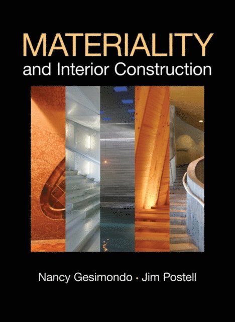 Nancy Gesimondo, Jim Postell - Materiality and Interior Construction, E-bok. Tillgänglighet: Lägg i varukorg