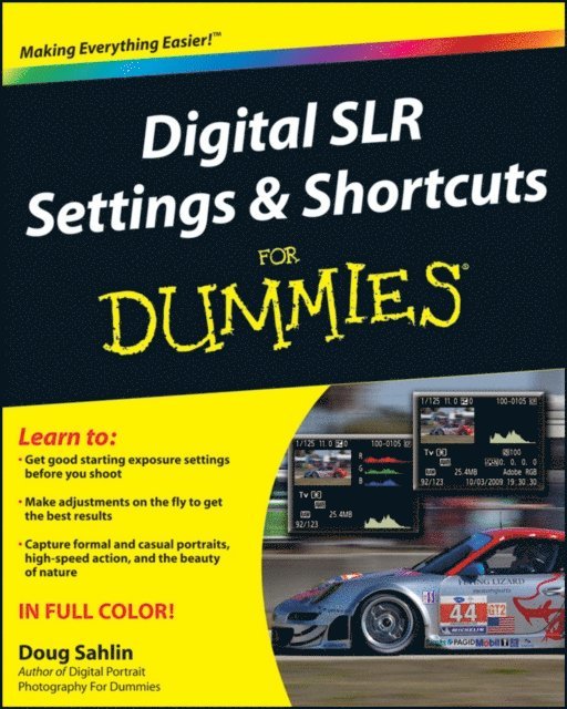 Doug Sahlin - Digital SLR Settings and Shortcuts For Dummies, E-bok