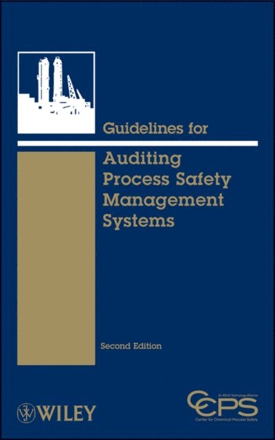 CCPS (Center for Chemical Process Safety) - Guidelines for Auditing Process Safety Management Systems, E-bok