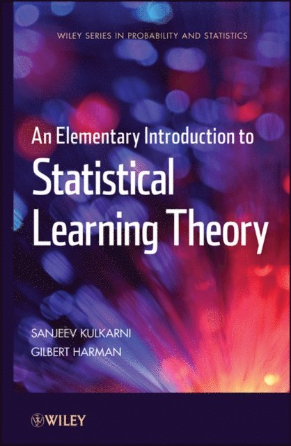 Gilbert Harman, Sanjeev Kulkarni - Elementary Introduction to Statistical Learning Theory, E-bok