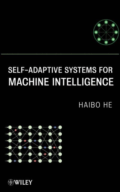 Haibo He - Self-Adaptive Systems for Machine Intelligence, E-bok