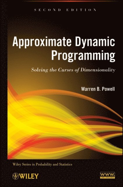Warren B. Powell - Approximate Dynamic Programming, E-bok