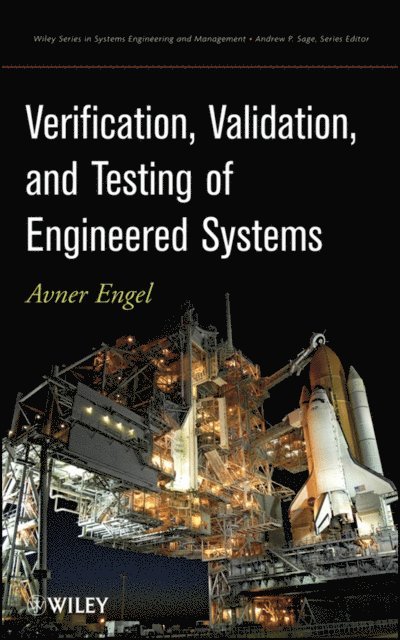 Avner Engel - Verification, Validation, and Testing of Engineered Systems, E-bok