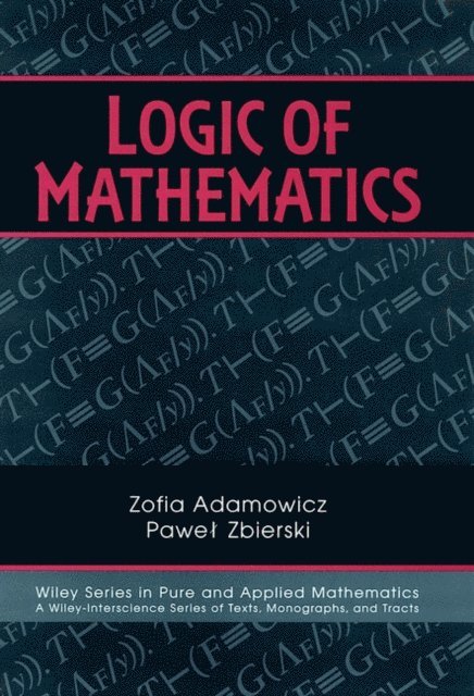 Pawel Zbierski, Zofia Adamowicz - Logic of Mathematics, E-bok