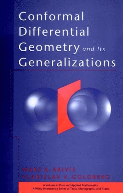 Vladislav V. Goldberg, Maks A. Akivis - Conformal Differential Geometry and Its Generalizations, E-bok