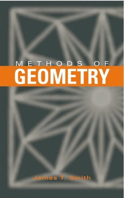 James T. Smith - Methods of Geometry, E-bok