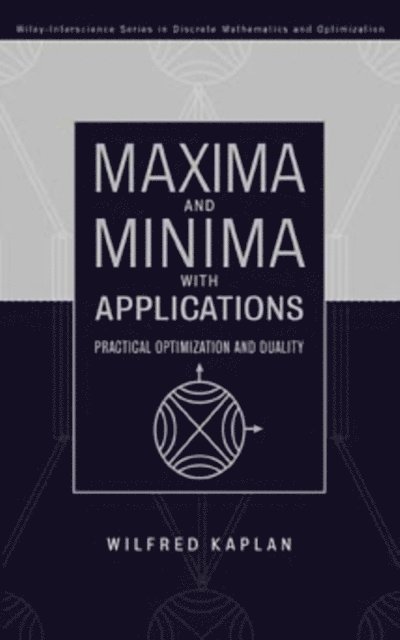 Wilfred Kaplan - Maxima and Minima with Applications, E-bok