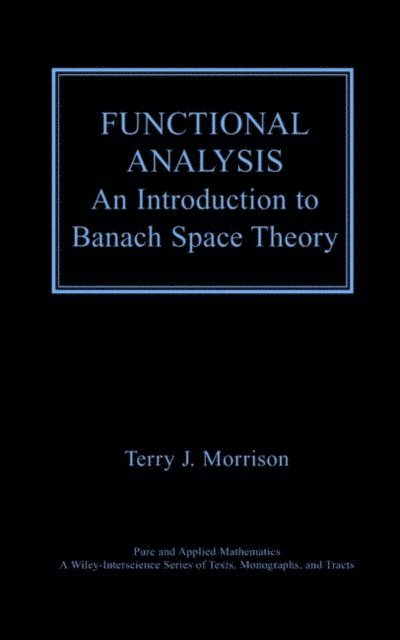 Terry J. Morrison - Functional Analysis, E-bok