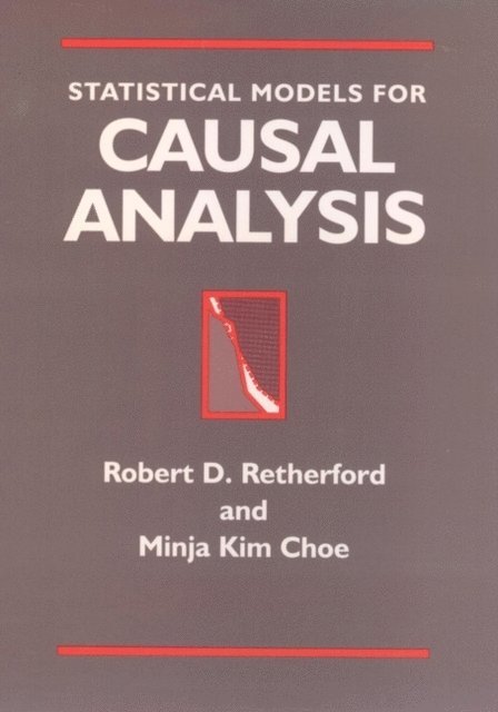 Minja Kim Choe, Robert D. Retherford - Statistical Models for Causal Analysis, E-bok