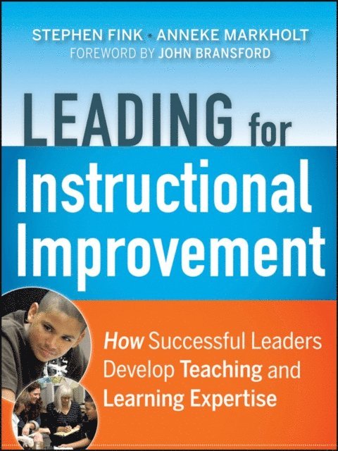 Anneke Markholt, Stephen Fink - Leading for Instructional Improvement, E-bok