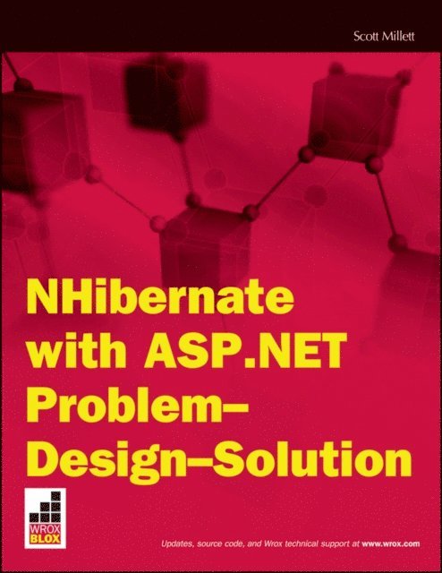 Scott Millett - NHibernate with ASP.NET Problem Design Solution, E-bok