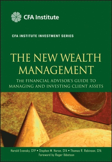 Thomas R. Robinson, Stephen M. Horan, Harold Evensky - New Wealth Management, E-bok