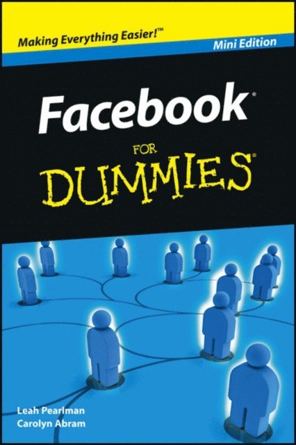 Carolyn Abram, Leah Pearlman - Facebook For Dummies, Mini Edition, E-bok