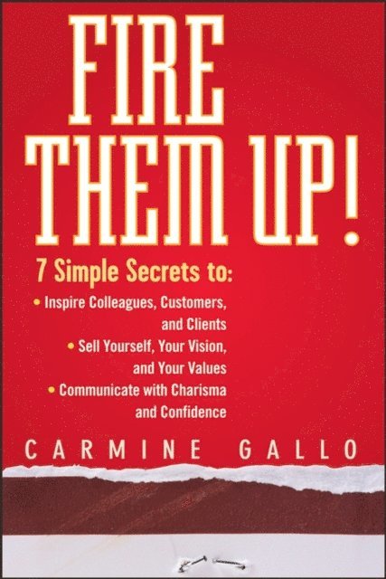 Carmine Gallo - Fire Them Up!, E-bok