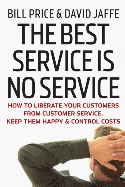 David Jaff, Bill Price - Best Service is No Service, E-bok