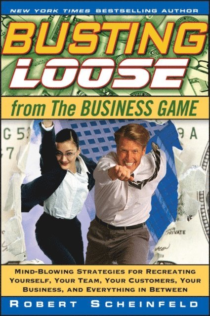 Robert Scheinfeld - Busting Loose From the Business Game, E-bok. Tillgänglighet: Lägg i varukorg