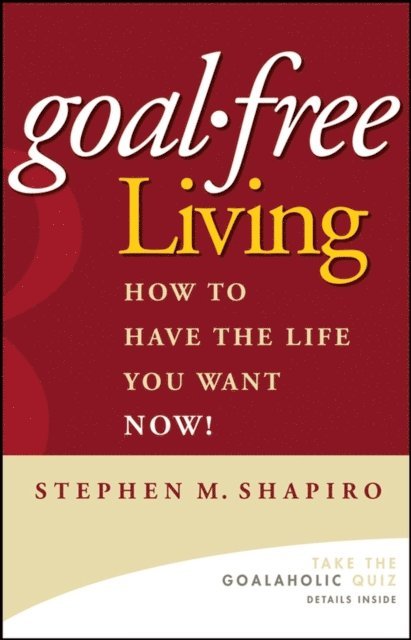 Stephen M. Shapiro - Goal-Free Living, E-bok. Tillgänglighet: Lägg i varukorg
