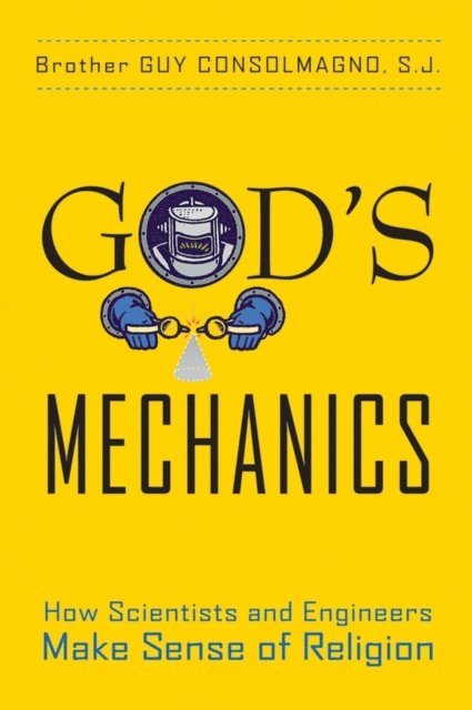 Guy Consolmagno - God's Mechanics, E-bok