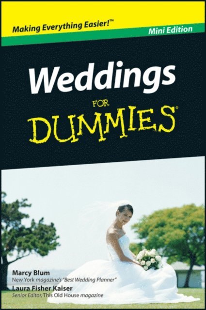 Laura F. Kaiser, Marcy Blum - Weddings For Dummies, Mini Edition, E-bok