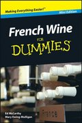 French Wine For Dummies, Mini Edition