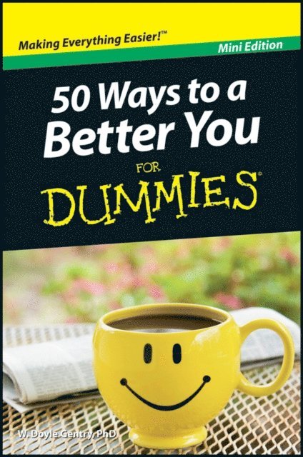 W. Doyle Gentry - 50 Ways to a Better You For Dummies, E-bok