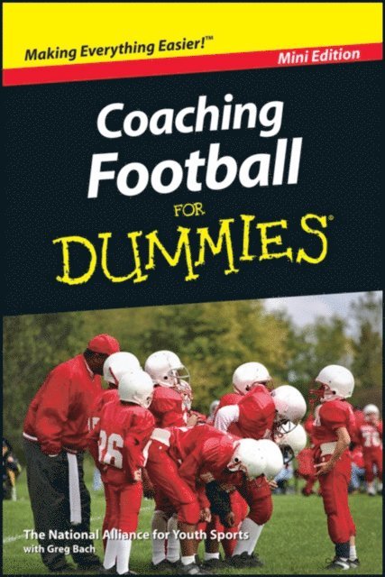 Greg Bach - Coaching Football For Dummies, Mini Edition, E-bok