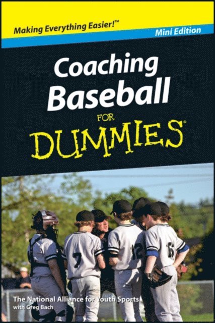 Greg Bach - Coaching Baseball For Dummies, Mini Edition, E-bok