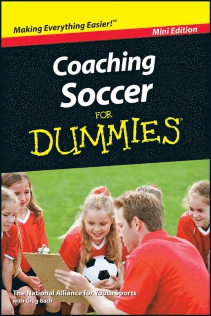 Greg Bach - Coaching Soccer For Dummies, Mini Edition, E-bok