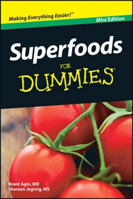 Shereen Jegtvig, Brent Agin - Superfoods For Dummies, Mini Edition, E-bok