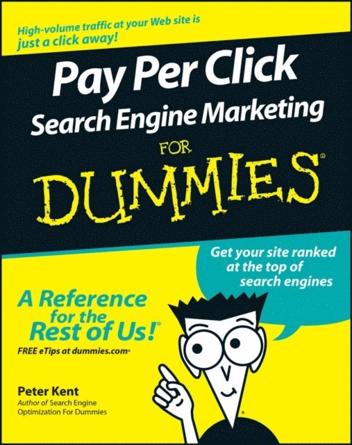 Peter Kent - Pay Per Click Search Engine Marketing For Dummies, E-bok