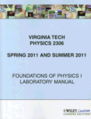 Mark Pitt, Clark Snelgrove - Virginia Tech Physics 2306: Foundations of Physics I Laboratory Manual for Spring 2011 and Summer 2011 Sessions, Häftad. Tillgänglighet: Tillfälligt slut