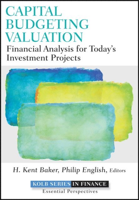 Philip English, H. Kent Baker - Capital Budgeting Valuation, E-bok