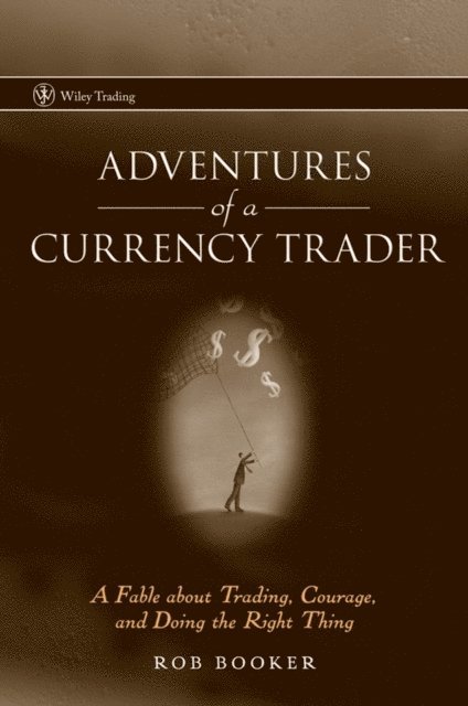 Rob Booker - Adventures of a Currency Trader, E-bok