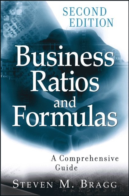 Steven M. Bragg - Business Ratios and Formulas, E-bok