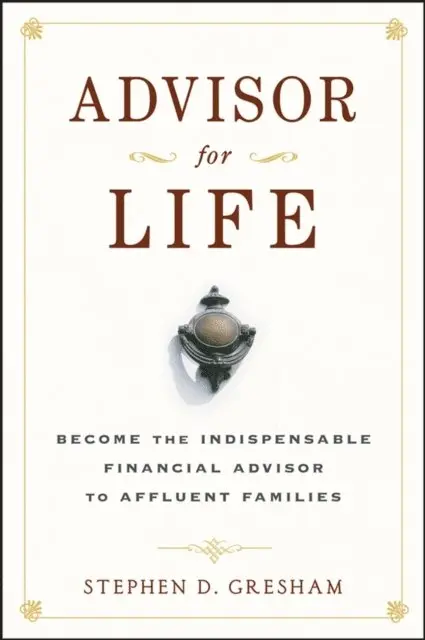 Stephen D. Gresham - Advisor for Life, E-bok. Tillgänglighet: Lägg i varukorg