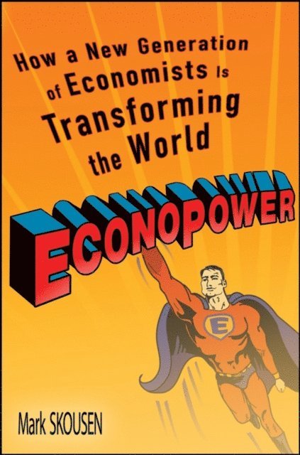 Mark Skousen - EconoPower, E-bok