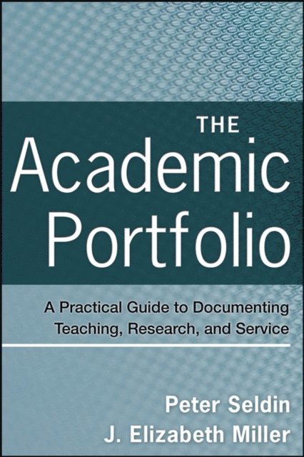 J. Elizabeth Miller, Peter Seldin - Academic Portfolio, E-bok