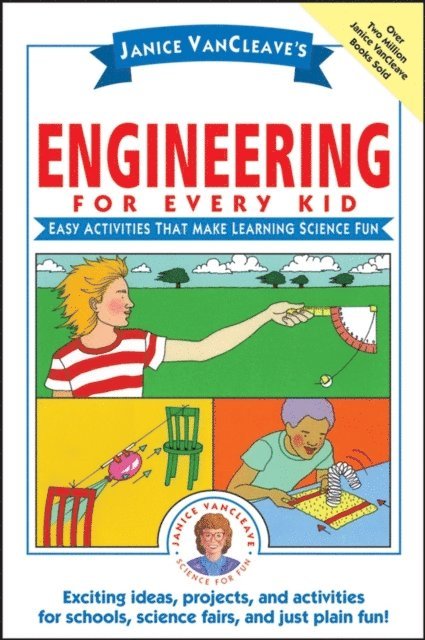 Janice VanCleave - Janice VanCleave's Engineering for Every Kid, E-bok