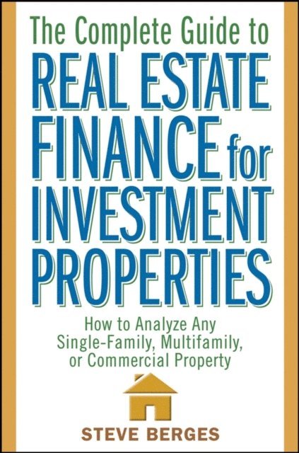 Steve Berges - Complete Guide to Real Estate Finance for Investment Properties, E-bok. Tillgänglighet: Lägg i varukorg