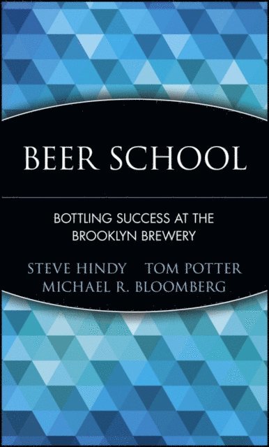 Tom Potter, Steve Hindy - Beer School, E-bok. Tillgänglighet: Lägg i varukorg