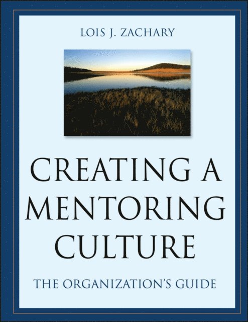 Lois J. Zachary - Creating a Mentoring Culture, E-bok. Tillgänglighet: Lägg i varukorg