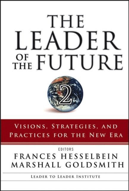 Marshall Goldsmith, Frances Hesselbein - Leader of the Future 2, E-bok