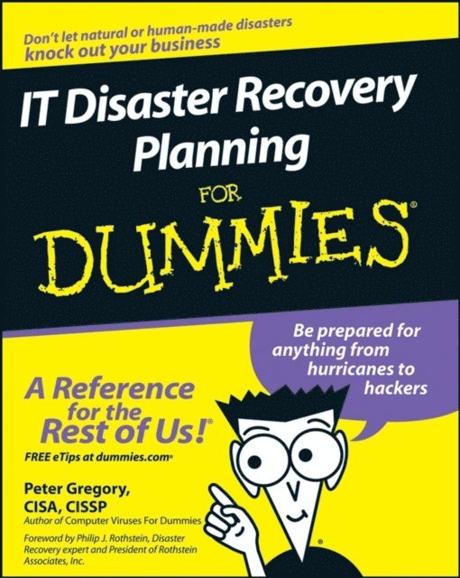 Peter H. Gregory - IT Disaster Recovery Planning For Dummies, E-bok