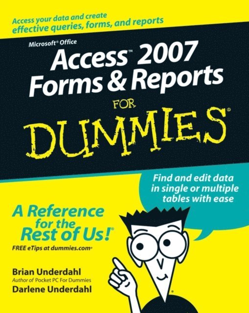 Darlene Underdahl, Brian Underdahl - Access 2007 Forms and Reports For Dummies, E-bok