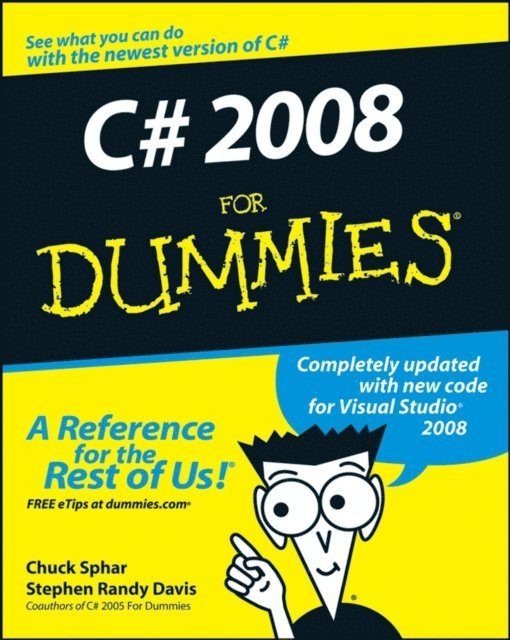 Chuck Sphar, Stephen R. Davis - C# 2008 For Dummies, E-bok