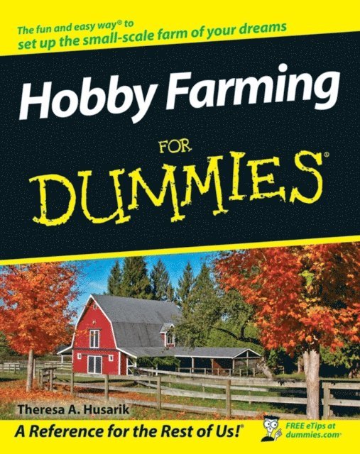 Theresa A. Husarik - Hobby Farming For Dummies, E-bok. Tillgänglighet: Lägg i varukorg